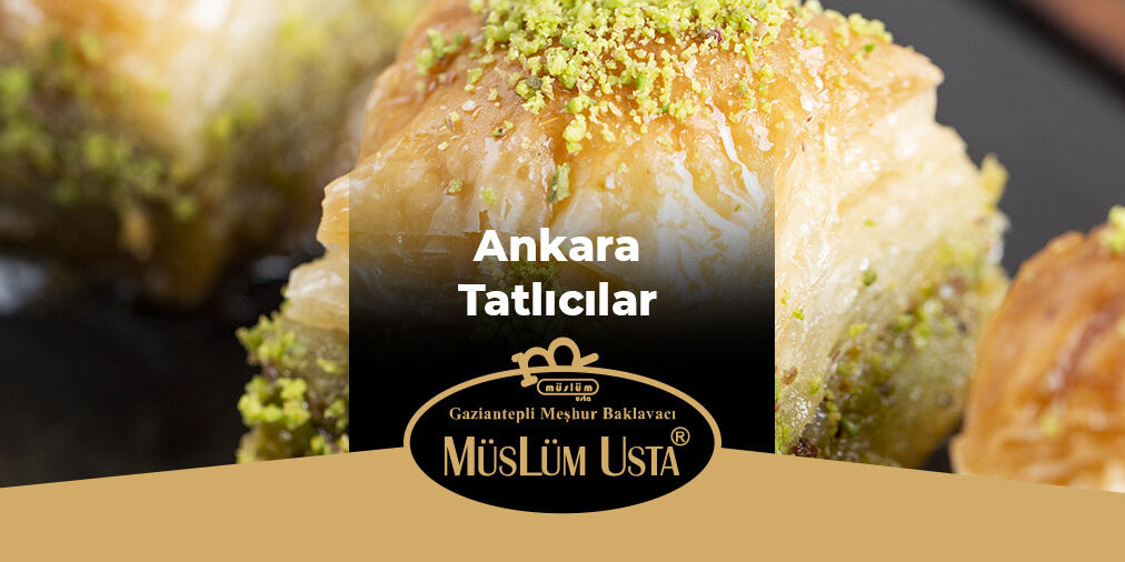 Ankara-Tatlıcılar-gorsel Ankara-Tatlıcılar-