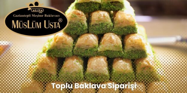 Toplu Baklava Siparişi