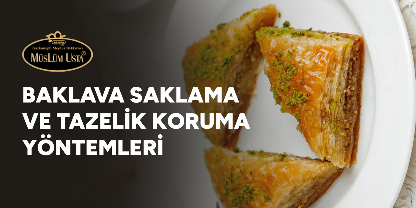 baklava-saklama-ve-tazelik-koruma-yontemleri-gorsel baklava-saklama-ve-tazelik-koruma-yontemleri-gorsel