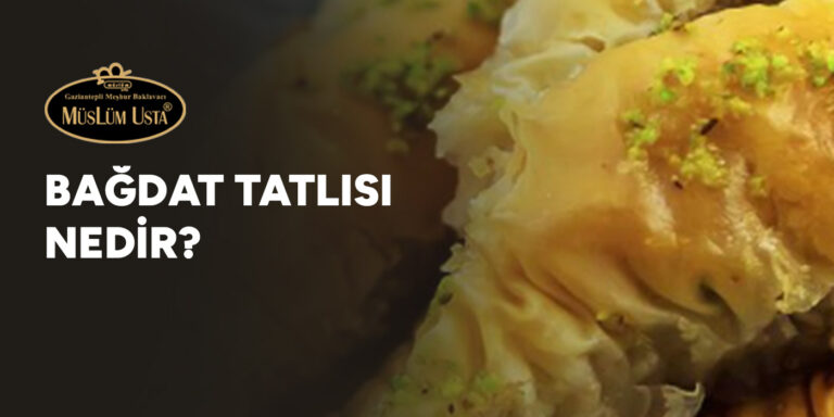 bagdat-tatlisi-nedir-gorsel