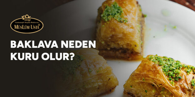 baklava-neden-kuru-olur-gorsel