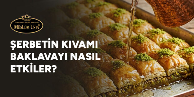 serbetin-kivami-baklavayi-nasil-etkiler-gorsel